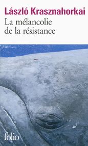 La mélancolie de la résistance