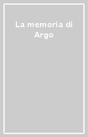 La memoria di Argo