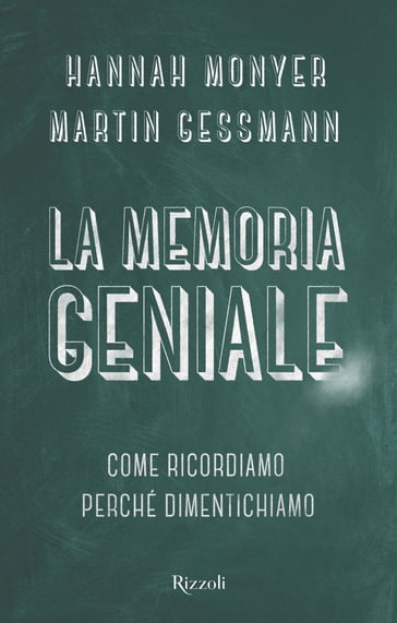 La memoria geniale - Hannah Monyer - Martin Gessman