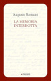 La memoria interrotta