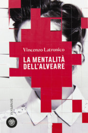 La mentalità dell alveare