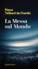 La messa sul mondo