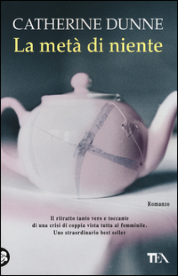 La metà di niente - Catherine Dunne