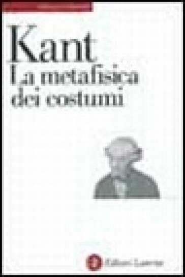 La metafisica dei costumi - Immanuel Kant