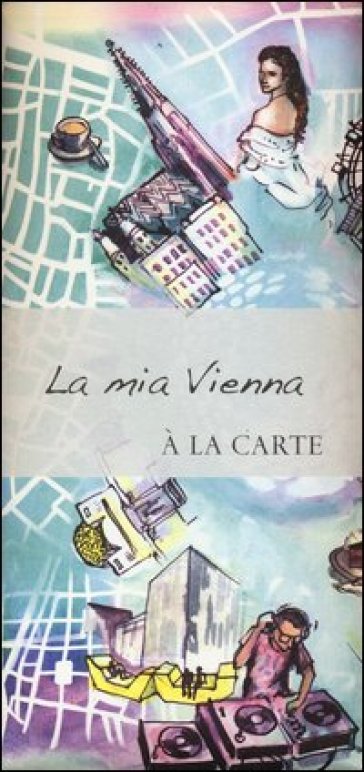 La mia Vienna. A la carte