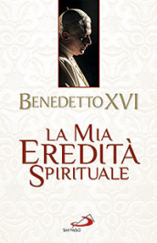 La mia eredità spirituale