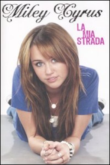 La mia strada - Hilary Liftin - Miley Cyrus