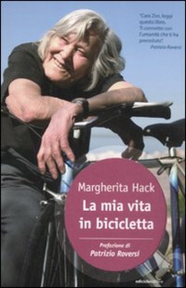 La mia vita in bicicletta - Margherita Hack