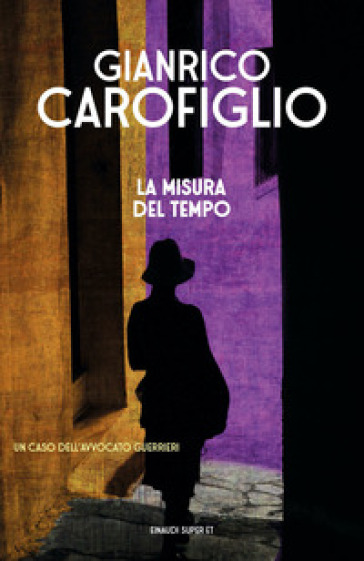 La misura del tempo - Gianrico Carofiglio