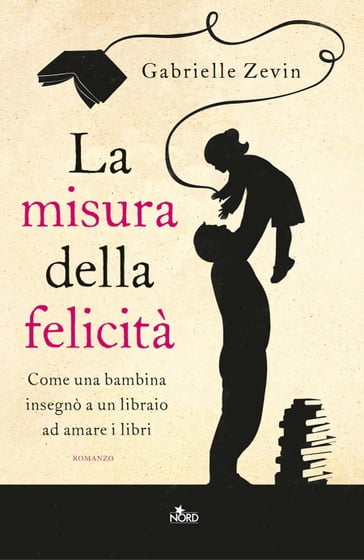 La misura della felicità - Gabrielle Zevin