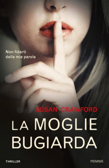 La moglie bugiarda - Susan Crawford