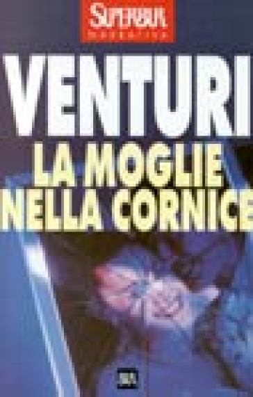 La moglie nella cornice - Maria Venturi