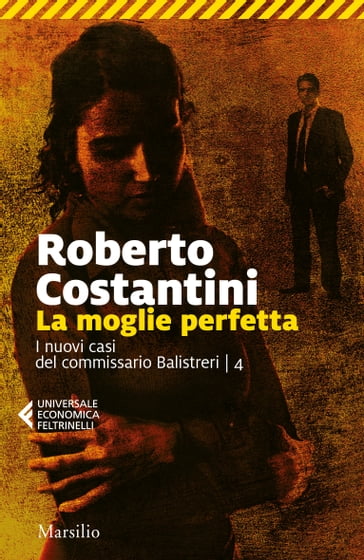 La moglie perfetta - Costantini Roberto
