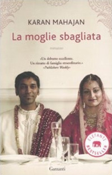 La moglie sbagliata - Karan Mahajan