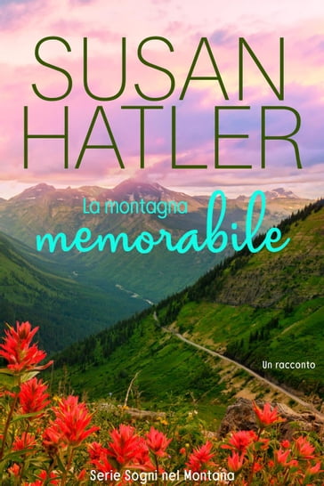 La montagna memorabile - Susan Hatler