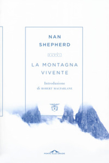 La montagna vivente - Nan Shepherd