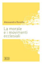 La morale e i movimenti ecclesiali