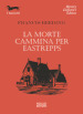 La morte cammina per Eastrepps