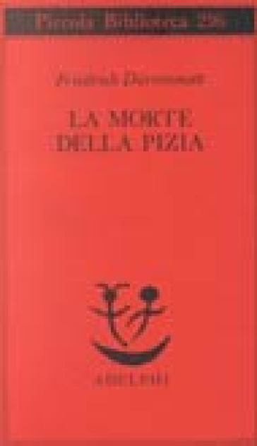 La morte della Pizia - Friedrich Durrenmatt