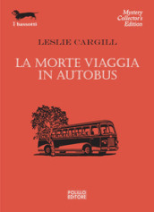 La morte viaggia in autobus