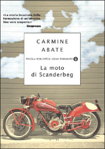 La moto di Scanderbeg - Carmine Abate