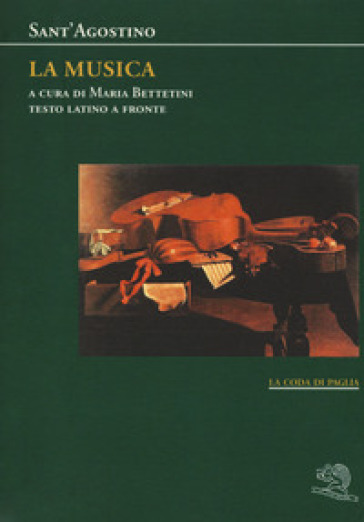 La musica. Testo latino a fronte - Agostino (Sant