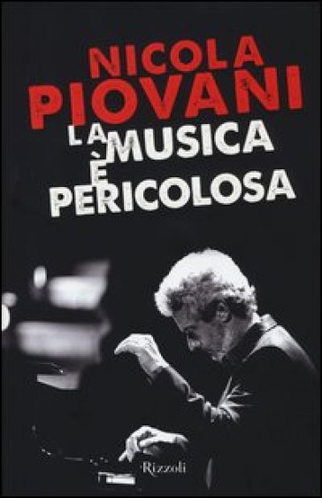 La musica è pericolosa - Nicola Piovani