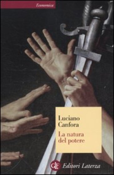 La natura del potere - Luciano Canfora