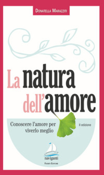 La natura dell'amore - Donatella Marazziti