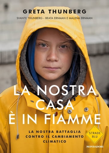 La nostra casa è in fiamme - Greta Thunberg