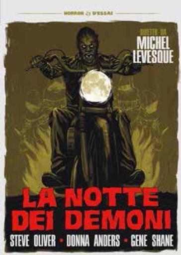 La notte dei demoni (DVD) - Michel Levesque