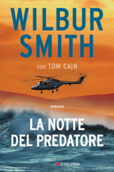 La notte del predatore - Wilbur Smith - Tom Cain