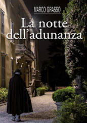 La notte dell adunanza