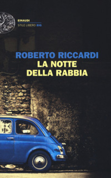 La notte della rabbia - Roberto Riccardi