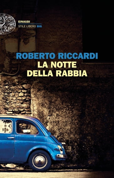 La notte della rabbia - Roberto Riccardi