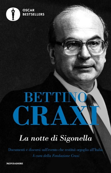 La notte di Sigonella - Bettino Craxi