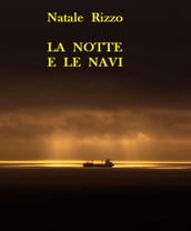 La notte e le navi