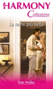 La notte più bella