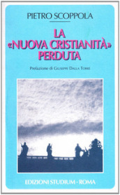 La «nuova cristianità» perduta