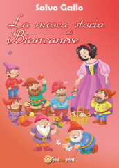 La nuova storia di Biancaneve