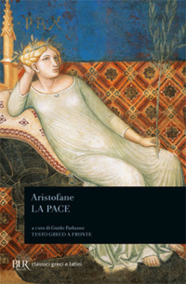 La pace. Testo greco a fronte - Aristofane