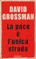 La pace è l unica strada