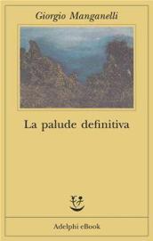 La palude definitiva