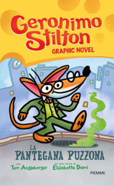 La pantegana puzzona - Geronimo Stilton - Elisabetta Dami