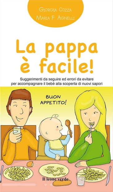 La pappa è facile! - Giorgia Cozza - Maria F. Agnelli