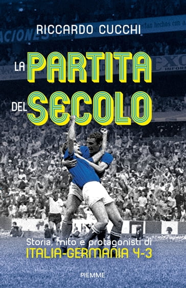 La partita del secolo - Riccardo Cucchi