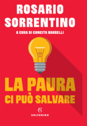 La paura ci può salvare