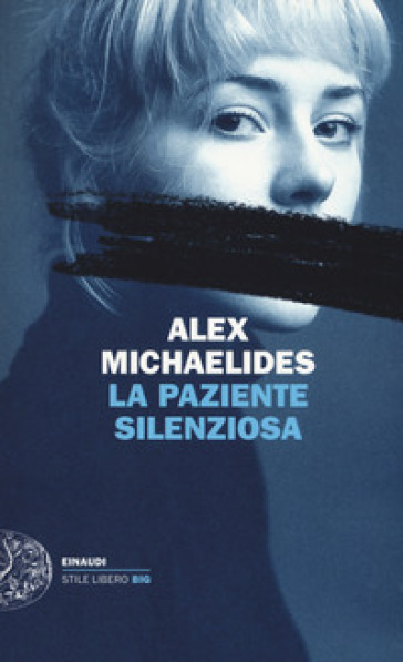 La paziente silenziosa - Alex Michaelides