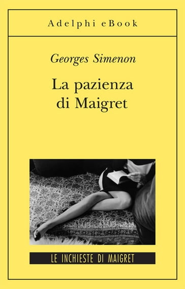 La pazienza di Maigret - Georges Simenon