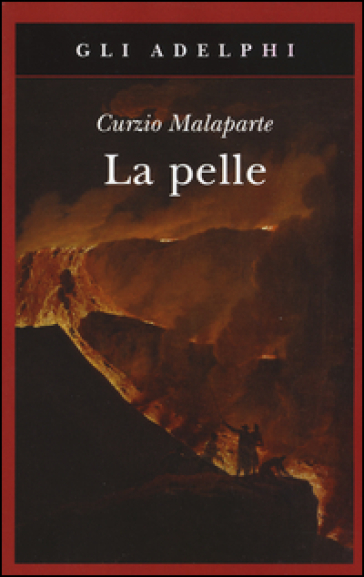 La pelle - Curzio Malaparte